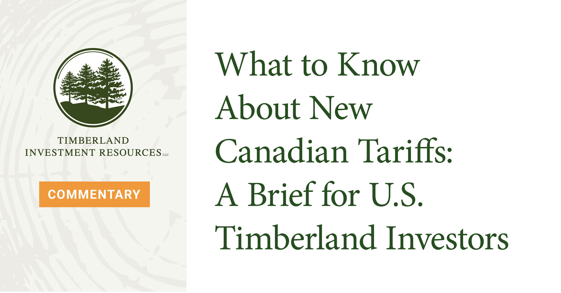thumbnail image for article What to Know About New Canadian Tariffs: A Brief for U.S. Timberland Investors